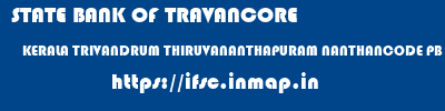 STATE BANK OF TRAVANCORE  KERALA TRIVANDRUM THIRUVANANTHAPURAM NANTHANCODE PB BR  ifsc code
